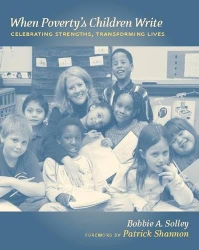 When Poverty's Children Write: Celebrating Strengths, Transforming Lives Business, Finance & Career