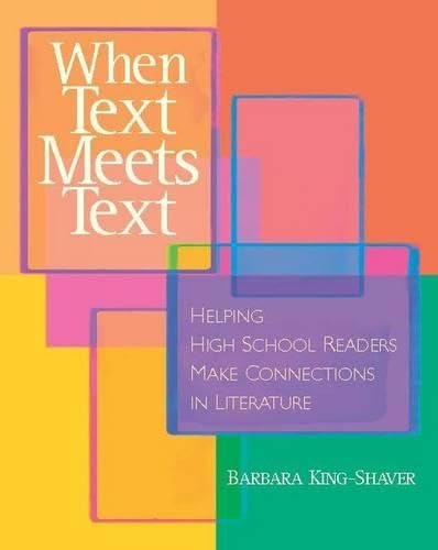 When Text Meets Text: Helping High School Readers Make Connections in Literature Social Sciences