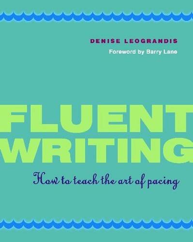 Fluent Writing: How to Teach the Art of Pacing Business, Finance & Career