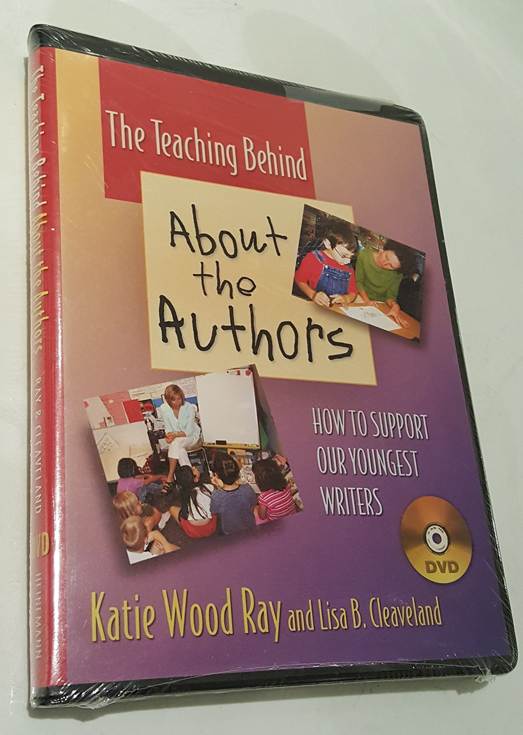 The Teaching Behind about the Authors (DVD): How to Support Our Youngest Writers Media & Communication