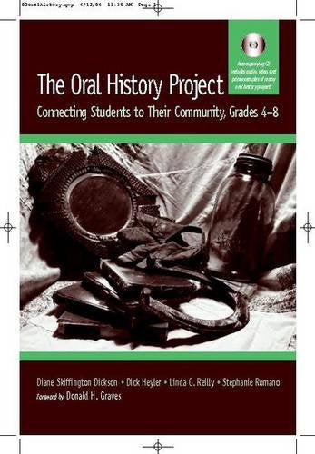 The Oral History Project: Connecting Students to Their Community, Grades 4-8 Education & Training