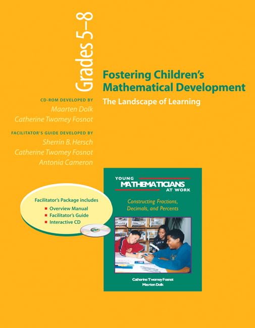Fostering Children's Mathematical Development: Grades 5-8 : The Landscape of Learning (Young Mathematicians at Work. Constructing Fractions, Decimals, And Percents) Business, Finance & Career