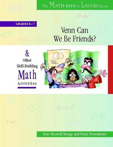 Venn Can We Be Friends?: And Other Skill-building Math Activities: Grades 6-7 (Math With a Laugh Series) Reference Books
