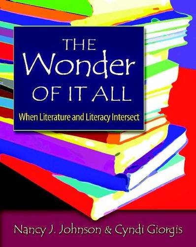The Wonder of It All: When Literature and Literacy Intersect Education & Training