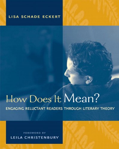 How Does It Mean?: Engaging Reluctant Readers Through Literary Theory Media & Communication