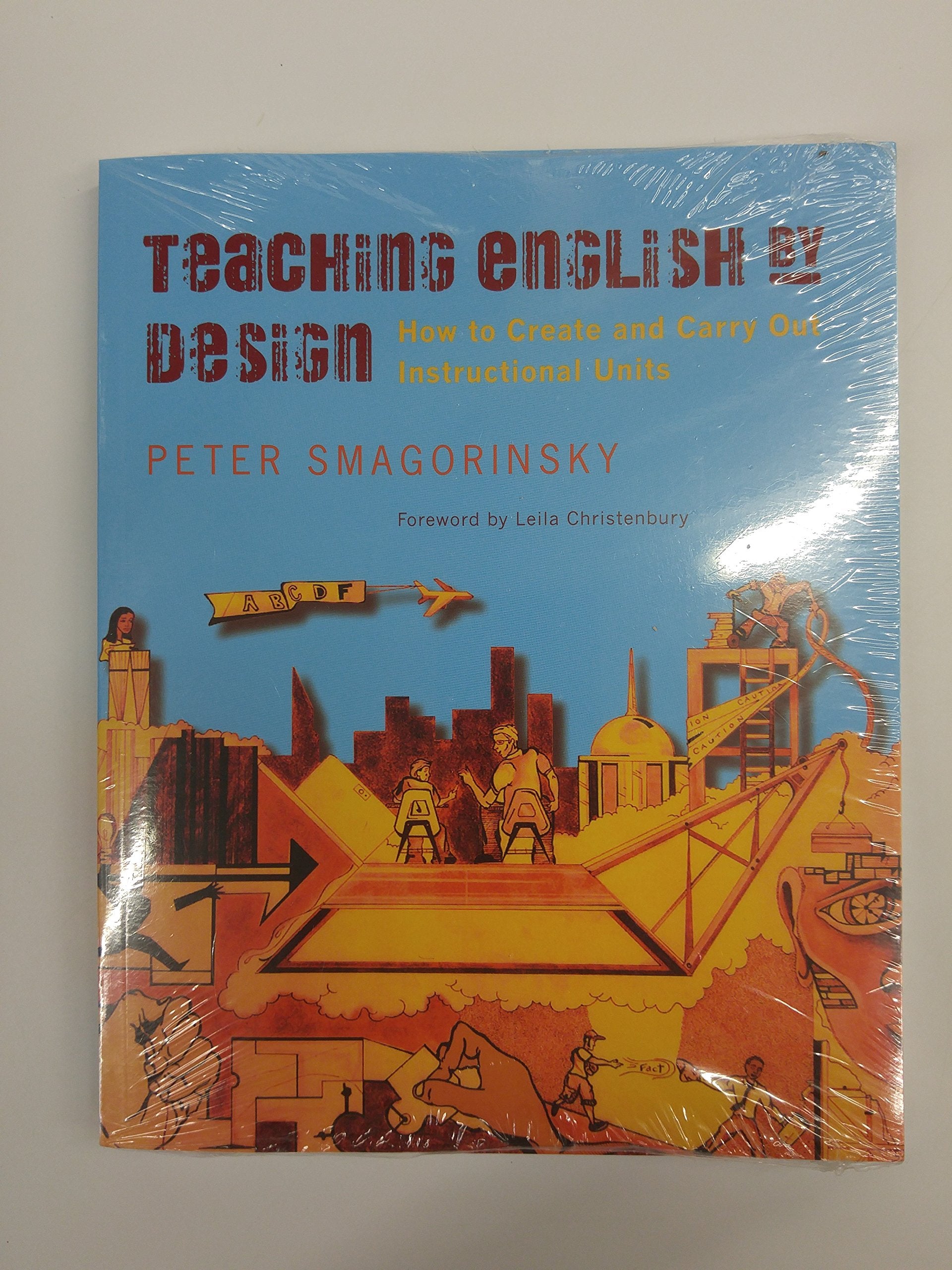 Teaching English by Design: How to Create and Carry Out Instructional Units Social Sciences
