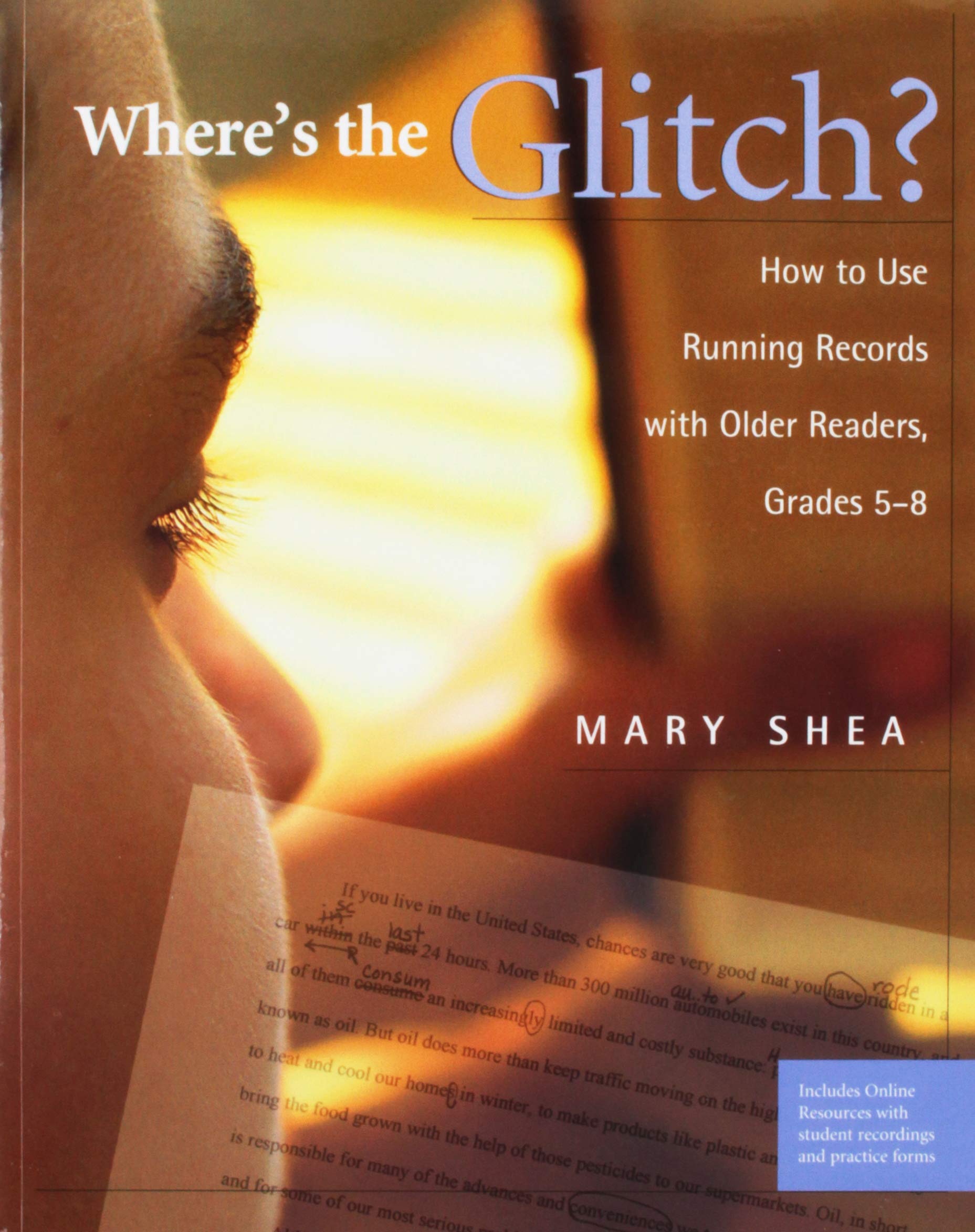 Where's the Glitch?: How to Use Running Records with Older Readers, Grades 5-8 Education & Training