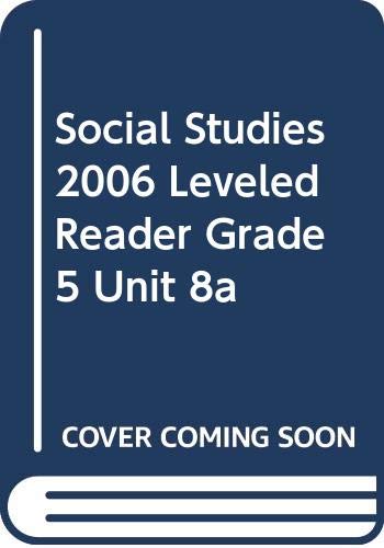 Product Image: Social Studies 2006 Leveled Reader Grade 5 Unit 8a