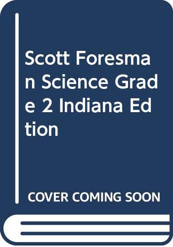 Scott Foresman Science Grade 2 Indiana Edtion Books