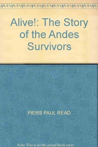 Alive!: The Story of the Andes Survivors book
