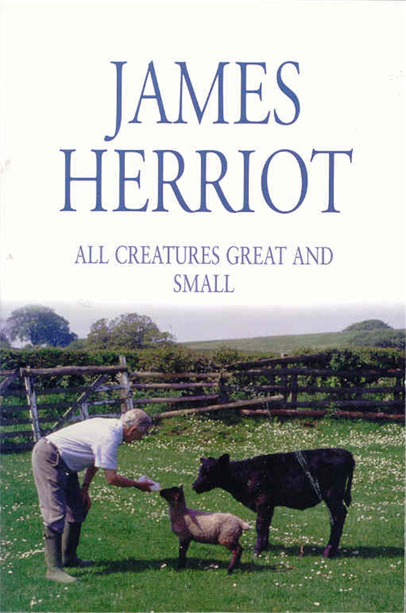 All Creatures Great and Small: The Classic Memoirs of a Yorkshire Country Vet Medicine