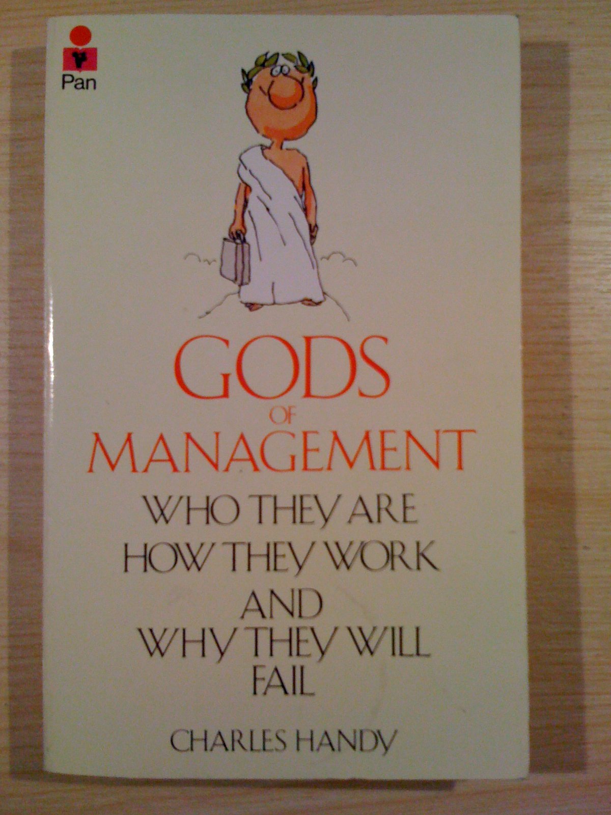 Gods of Management: The Changing Work of Organizations book