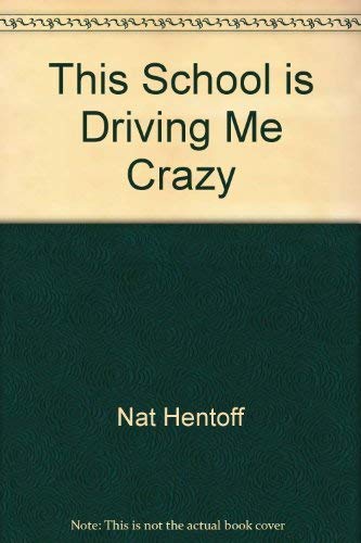 This School is Driving Me Crazy book
