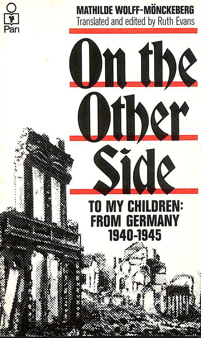 On the Other Side: To My Children - From Germany, 1940-45 Books