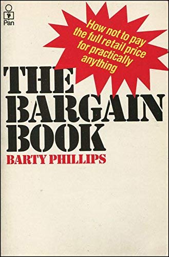 Bargain Book: How Not to Pay the Full Retail Price for Practically Anything Books