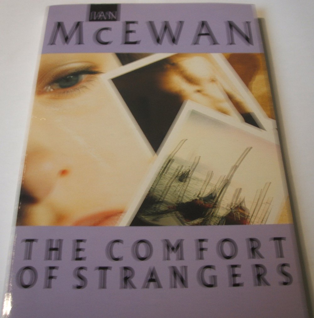 The Comfort of Strangers (Picador Books) Contemporary literature