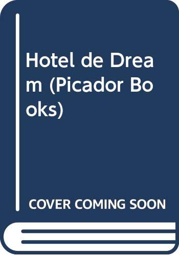 Hotel de Dream (Picador Books) Books