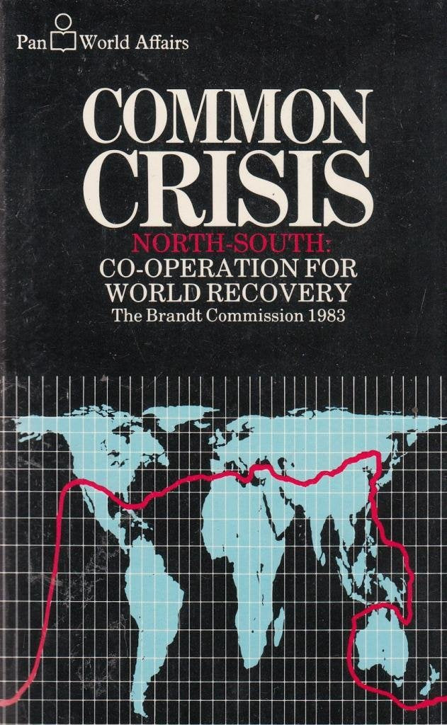 Common Crisis - North-South Co-operation for World Recovery: Brandt Commission, 1983 book