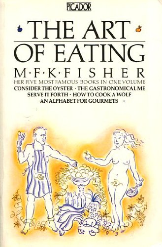 The Art of Eating (Picador Books) Books