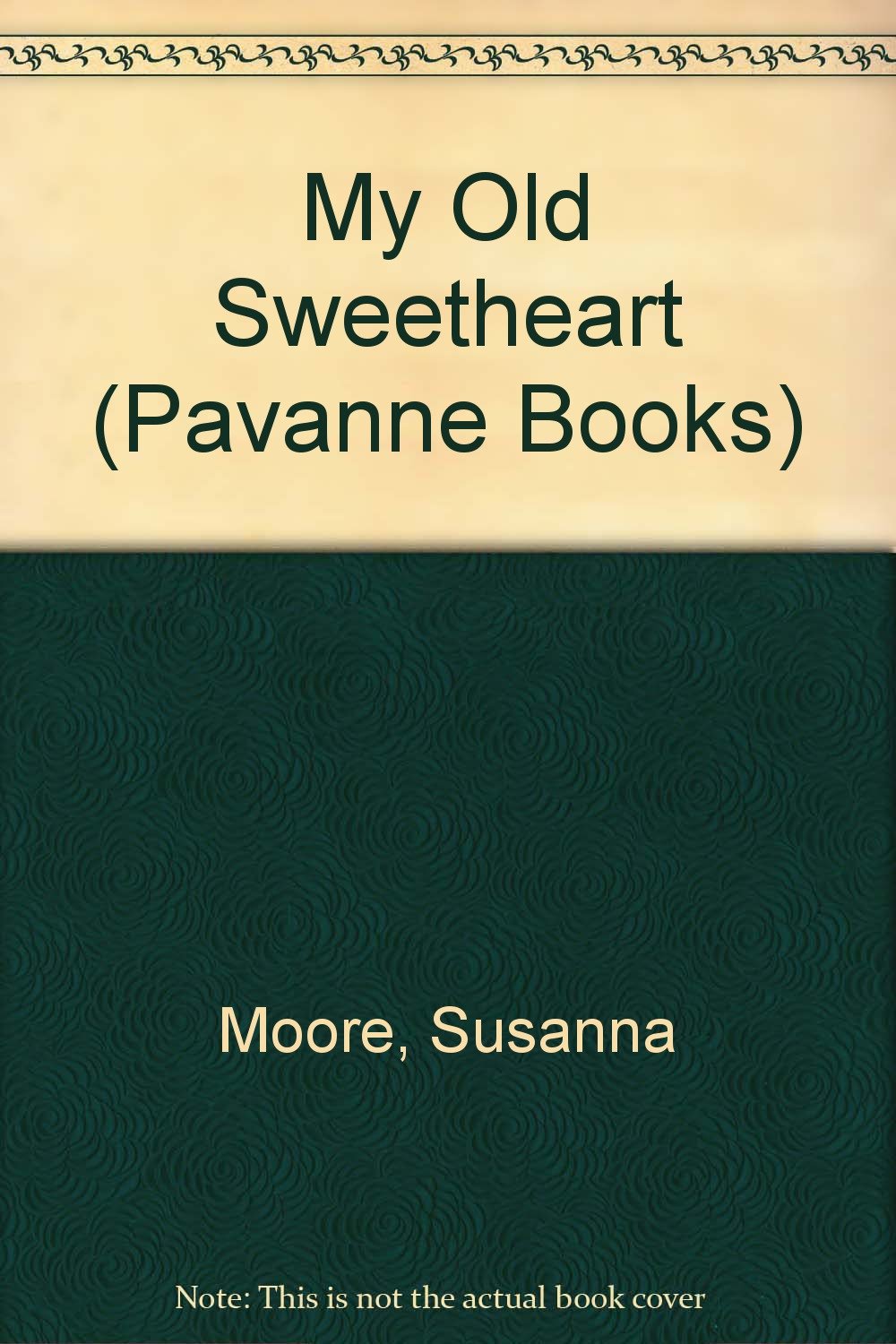 My Old Sweetheart (Pavanne Books) Contemporary literature