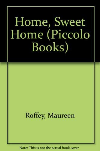 Home, Sweet Home (Piccolo Books) Novels & Short Stories