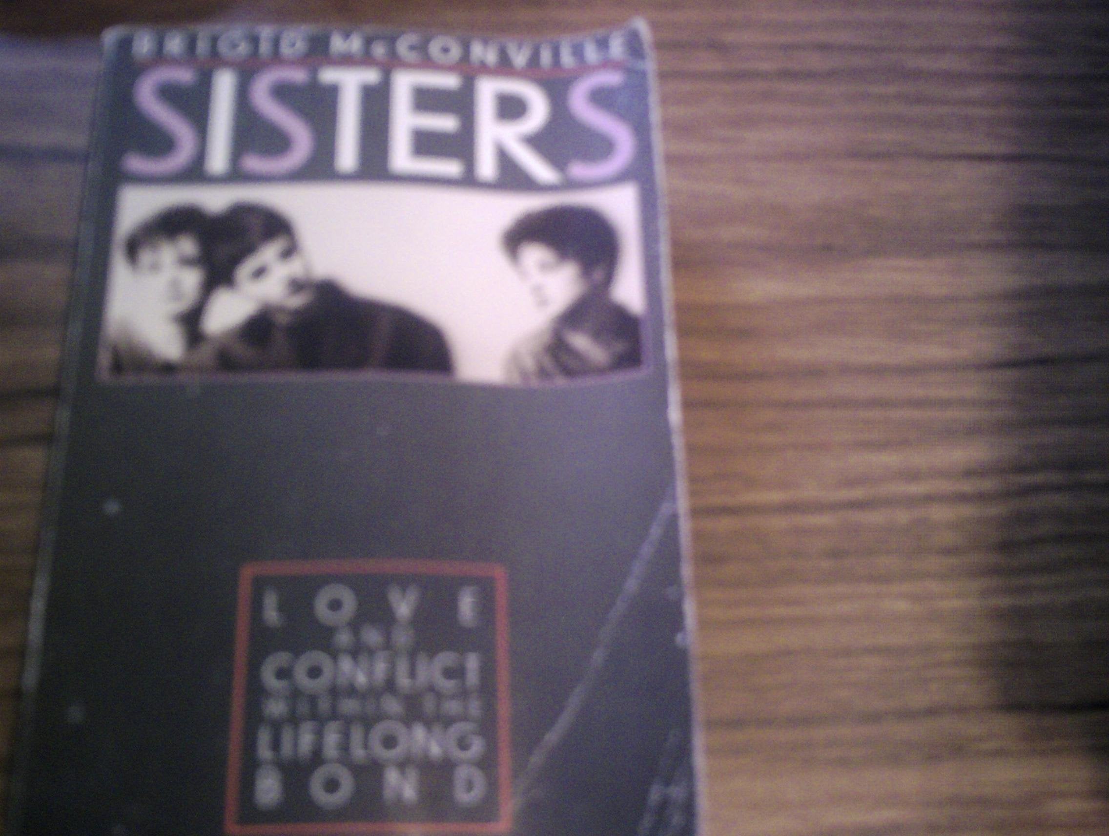Sisters: Love and Conflict within the Lifelong Bond book