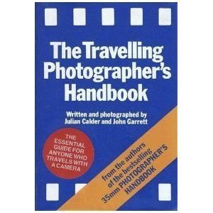 The Travelling Photographer's Handbook book