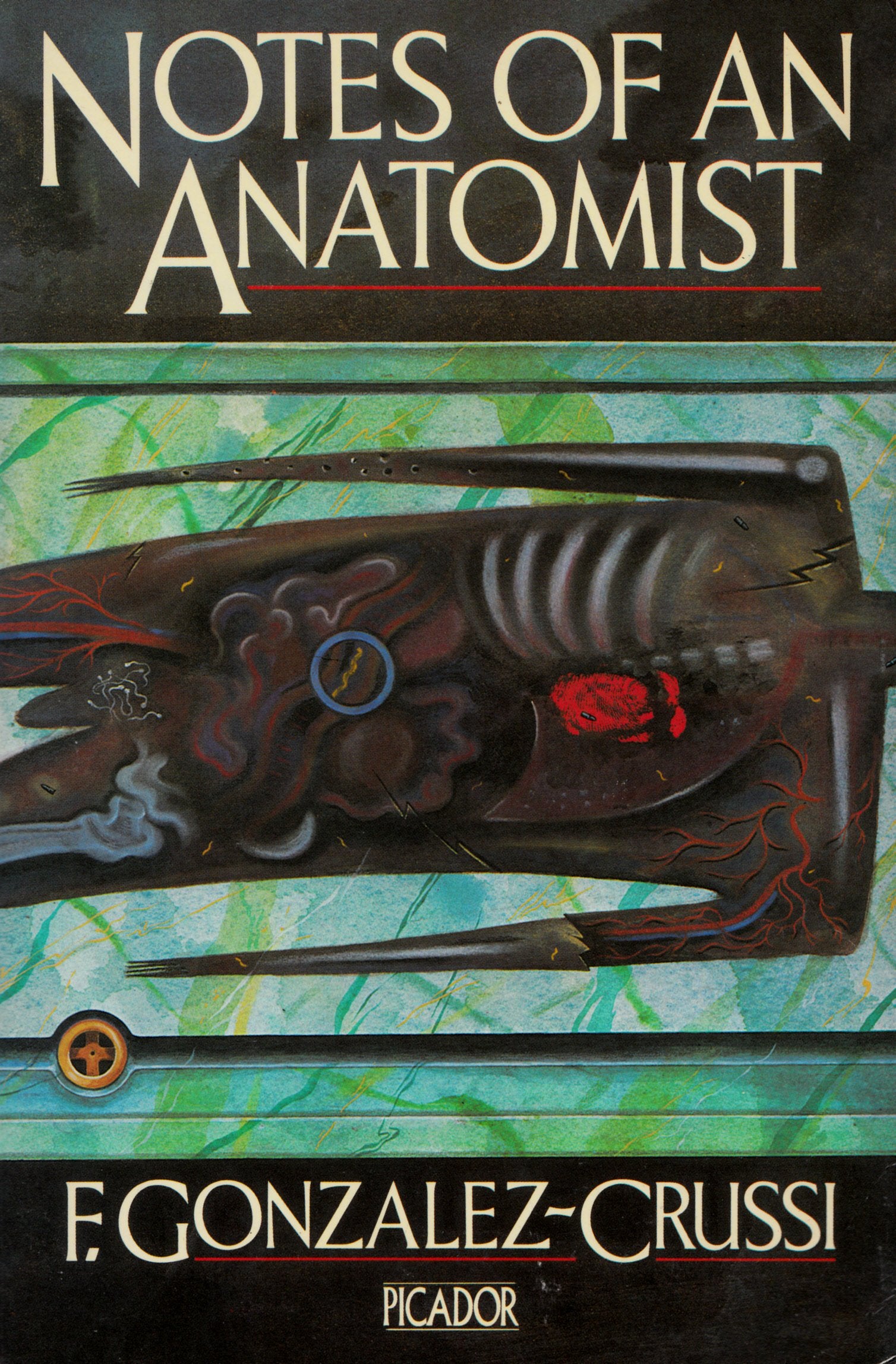 Notes of an Anatomist (Picador Books) Contemporary literature