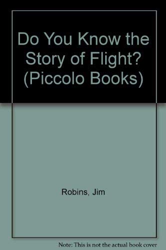 Do You Know the Story of Flight? (Piccolo Books) Books