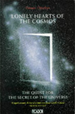 Lonely Hearts of the Cosmos: Quest for the Secret of the Universe book