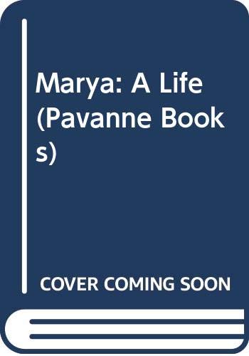 Marya: A Life (Pavanne Books) Contemporary literature