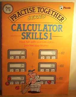 Calculator Skills (Piccolo Practice Together S.) Non-fiction