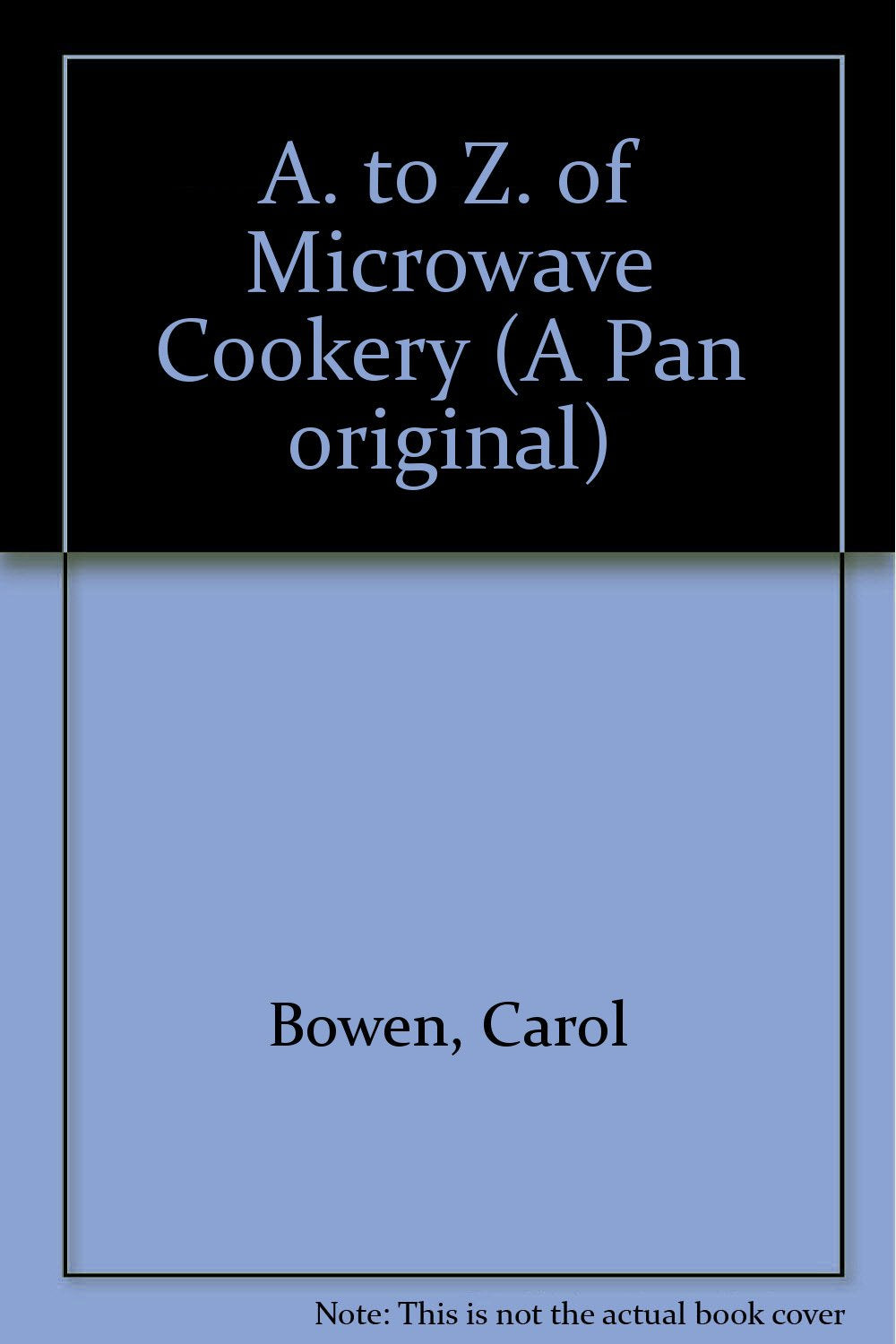 A. to Z. of Microwave Cookery (A Pan original) Books
