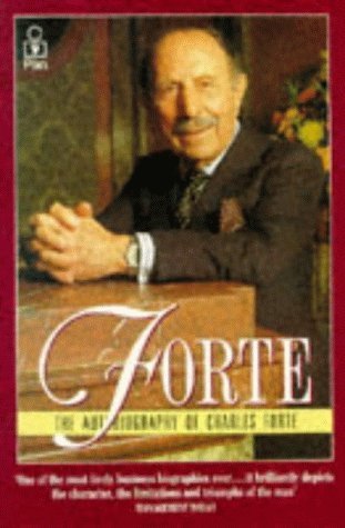 Forte: The Autobiography Of Charles Forte book