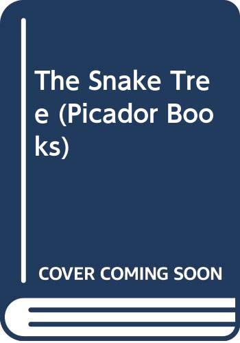 The Snake Tree (Picador Books) Contemporary literature