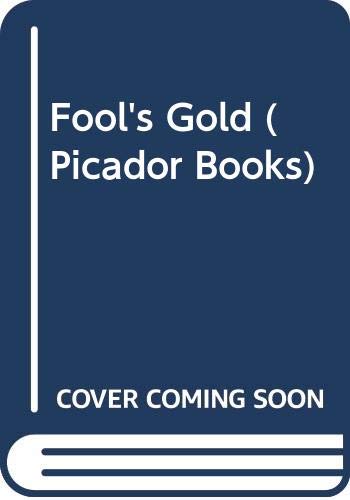 Fool's Gold (Picador Books) Contemporary literature