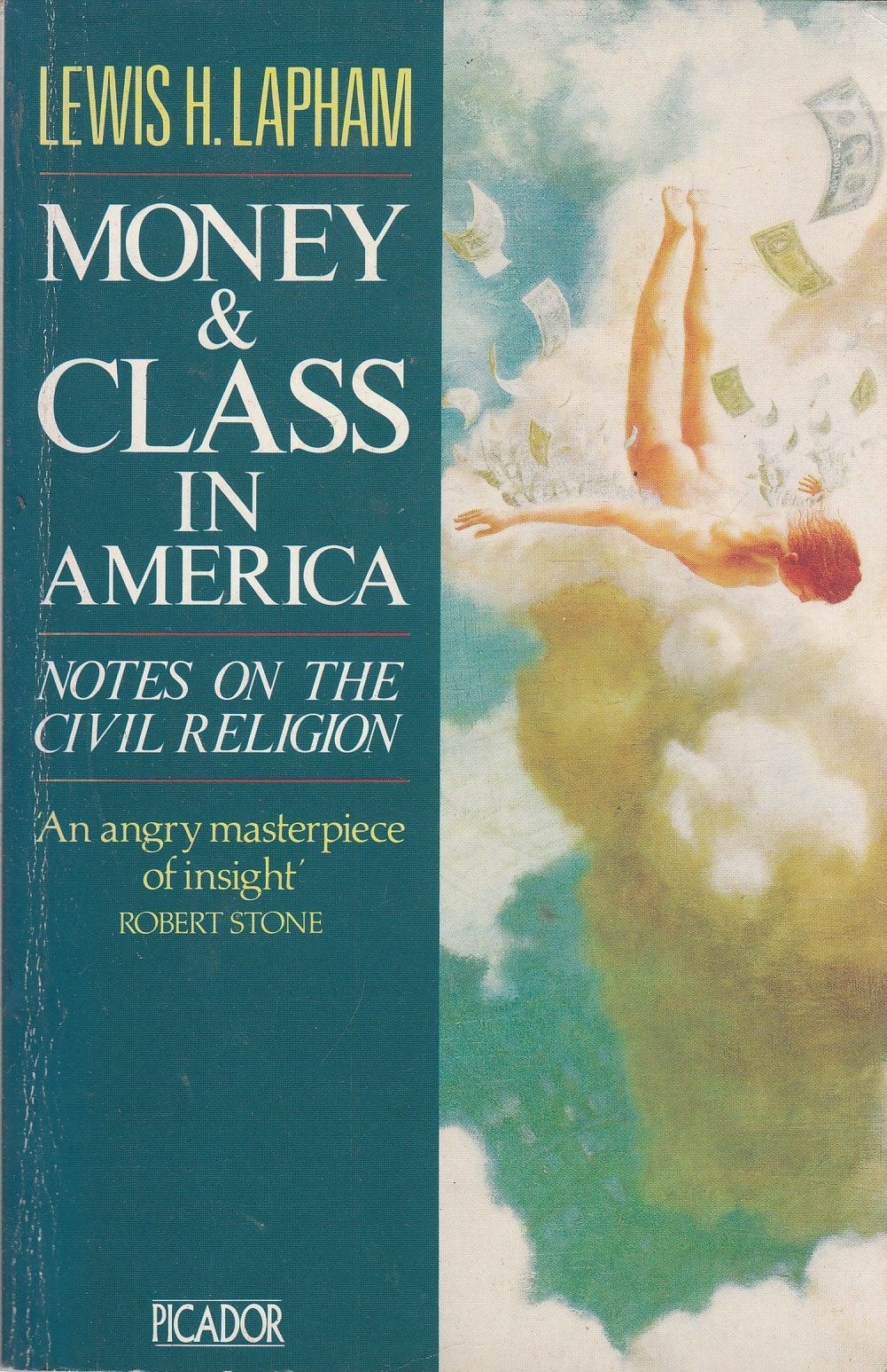 Money and Class in America (Picador Books) Books