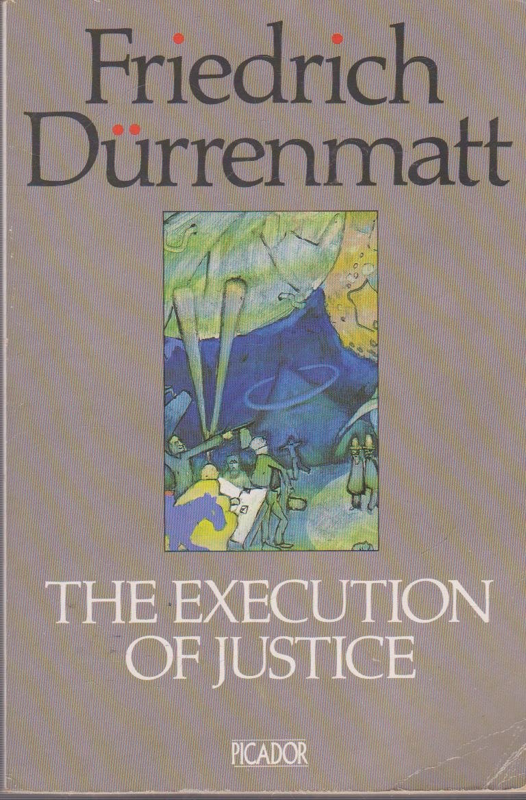 The Execution of Justice (Picador Books) Contemporary literature