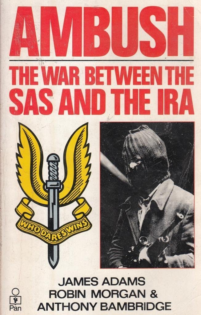 Ambush: The War Between the S.A.S. and the I.R.A. Social Sciences