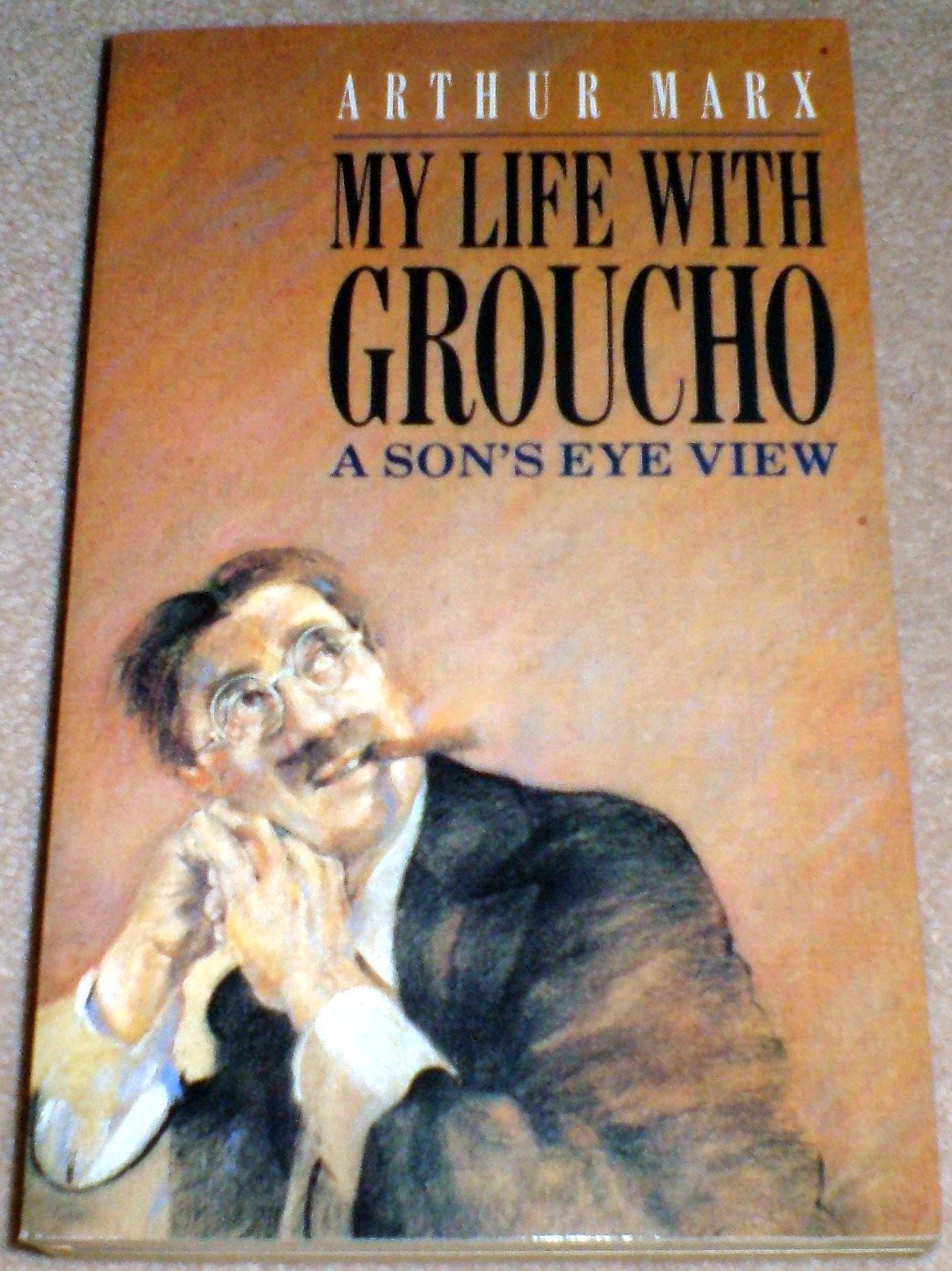 My Life with Groucho: A Son's Eye View Art & Literature