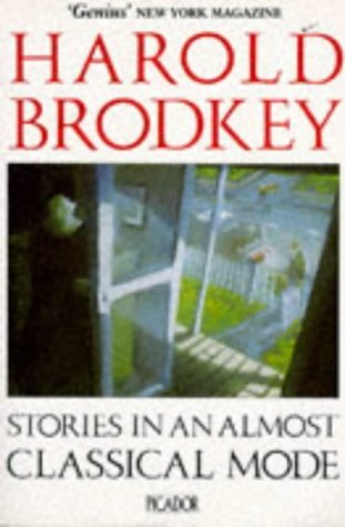 Stories in an Almost Classical Mode (Picador Books) Essays & Short Stories