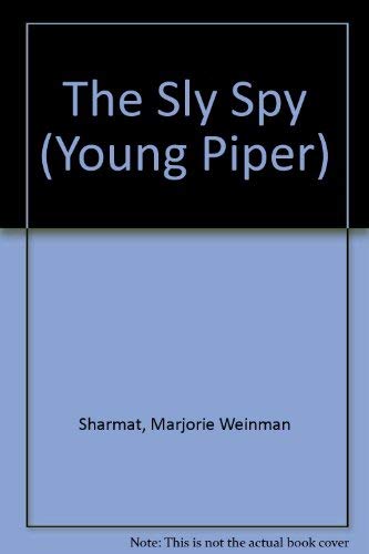 The Sly Spy (Young Piper S.) Novels & Short Stories