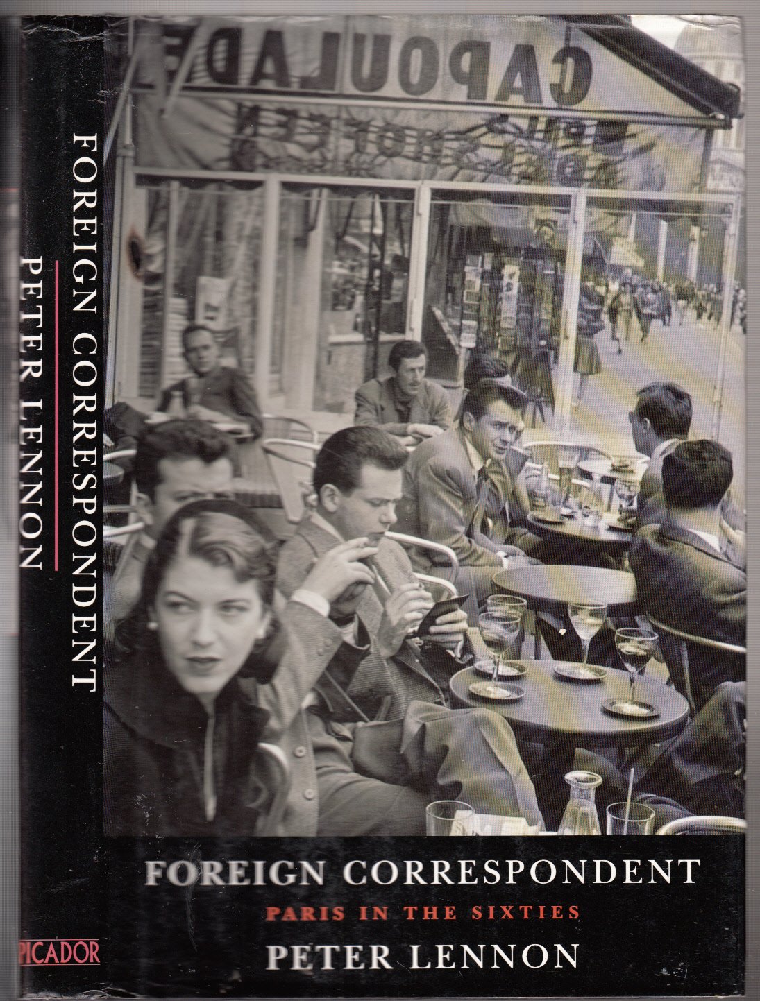 Foreign Correspondent: Travels in Paris in the Sixties Memories