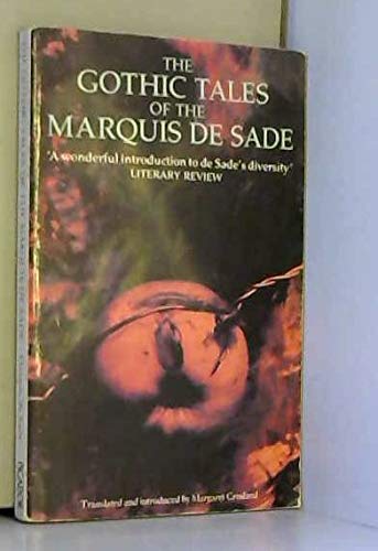 The Gothic Tales of the Marquis de Sade Essays & Short Stories