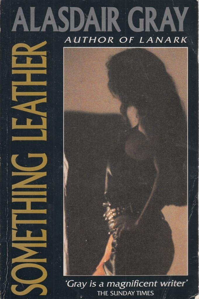 Something Leather (Picador Books) Contemporary literature