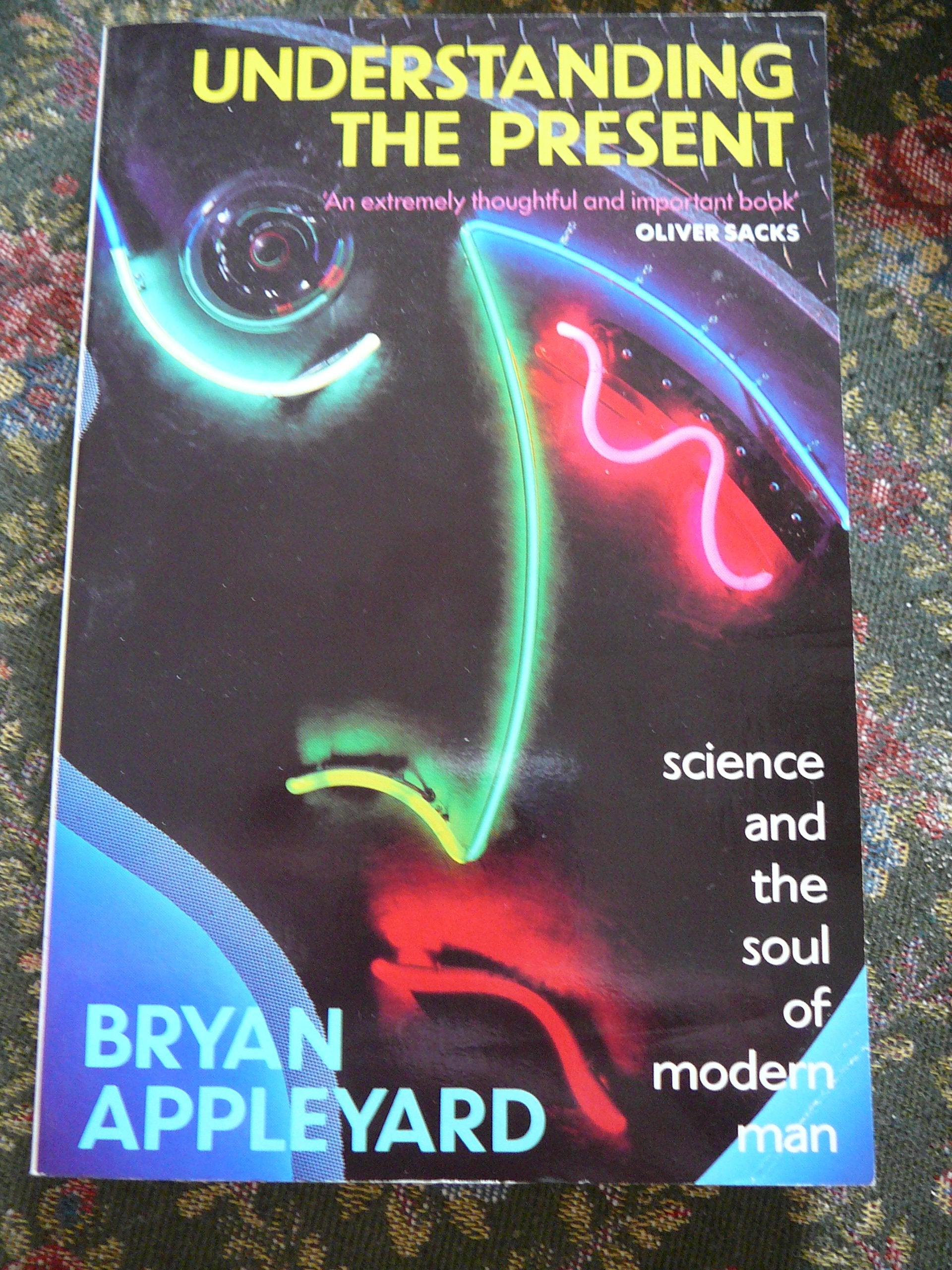 Understanding the Present: Science and the Soul of Modern Man General education