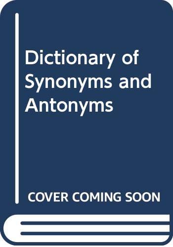Dictionary of Synonyms and Antonyms Reference Books