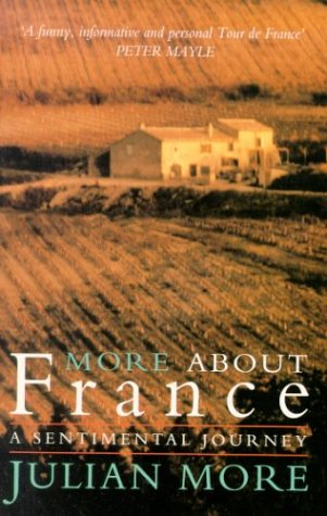 More About France: A Sentimental Journey book