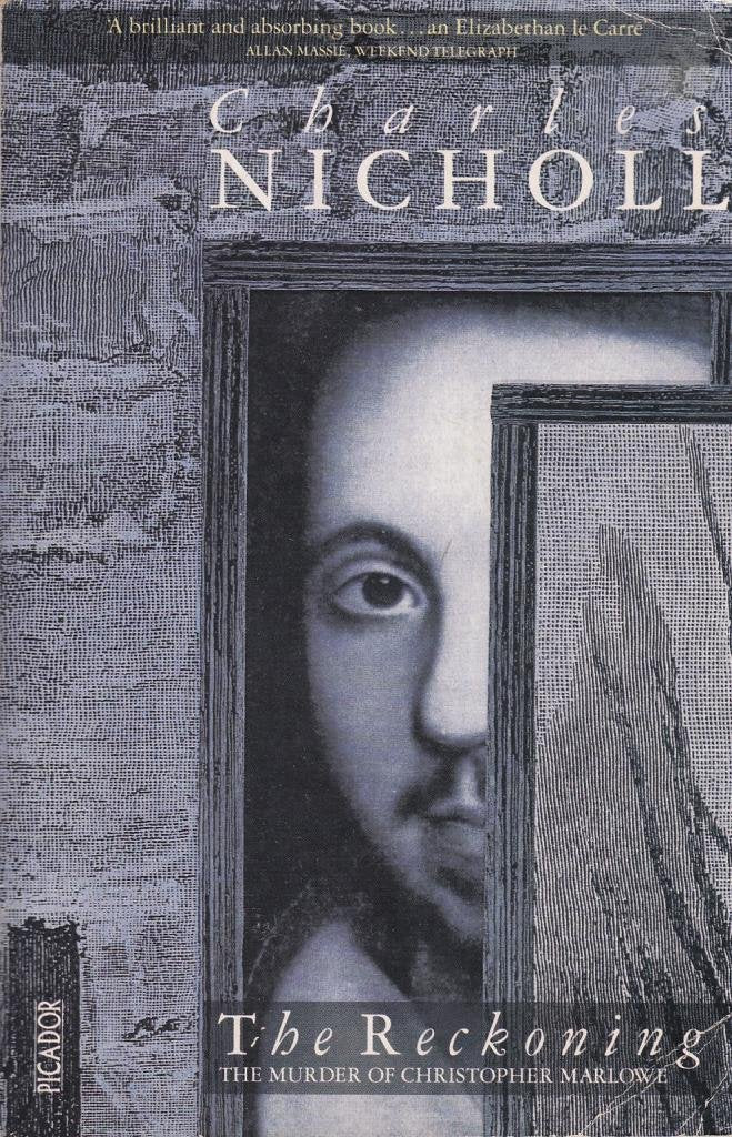 The Reckoning: The Murder of Christopher Marlowe Contemporary literature