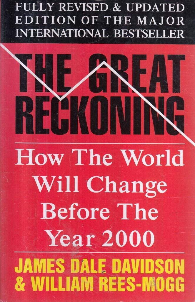 The Great Reckoning: How the World Will Change in the Depression of the 1990's book